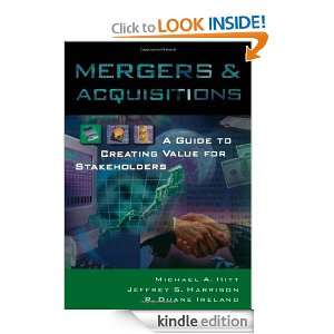 Mergers & Acquisitions A Guide to Creating Value for Stakeholders 