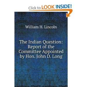   Committee Appointed by Hon. John D. Long William H. Lincoln Books