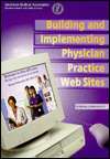 Building And Implementing Physician Practice Websites, (1579471552 
