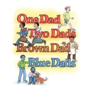  One Dad, Two Dads, Brown Dad, Blue Dad [1 DAD 2 DADS BROWN 