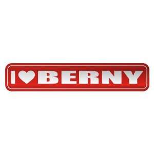   I LOVE BERNY  STREET SIGN NAME