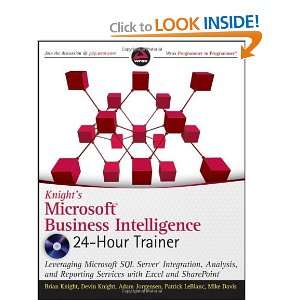   Business Intelligence 24 Hour Trainer [Paperback] Brian Knight Books