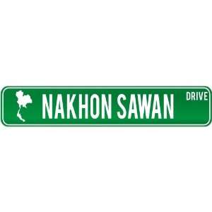 New  Nakhon Sawan Drive   Sign / Signs  Thailand Street Sign City 