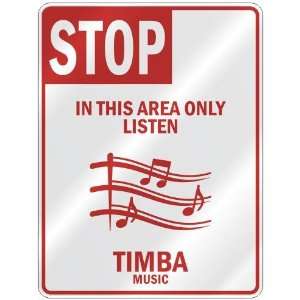   IN THIS AREA ONLY LISTEN TIMBA  PARKING SIGN MUSIC