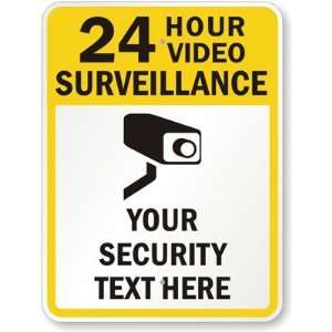 24 Hour Video Surveillance   Your Security Text Here [with Graphic 