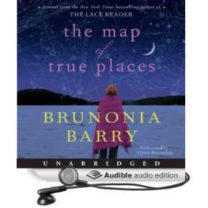  The Map of True Places (Audible Audio Edition) Brunonia 