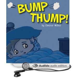  Bump Thump (Audible Audio Edition) Eleanor Wilbur, Josh 