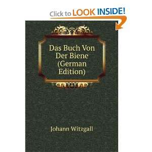  Das Buch Von Der Biene (German Edition) Johann Witzgall 