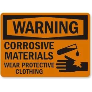  Warning Corrosive Materials Wear Protective Clothing 