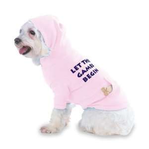 Let the games begin Hooded (Hoody) T Shirt with pocket for your Dog or 
