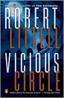 Vicious Circle A Novel of Robert Littell