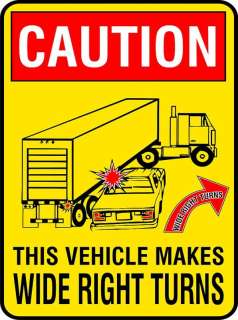 CAUTION WIDE RIGHT TURN DECAL, LARGE  