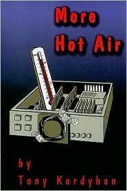 More Hot Air Rises, (079180223X), Tony Kordyban, Textbooks   Barnes 