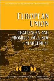European Union Challenges and Promises of a New Enlargement 