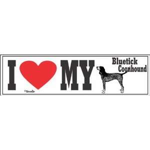    Bumper Sticker I Love My Bluetick Coonhound 
