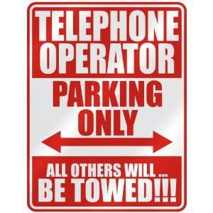 TELEPHONE OPERATOR PARKING ONLY  PARKING SIGN OCCUPATIONS