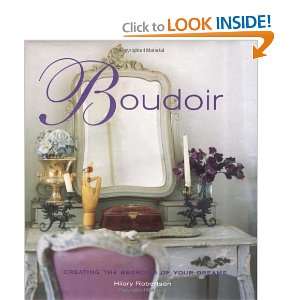  Boudoir Creating the Bedroom of Your Dreams [Hardcover 