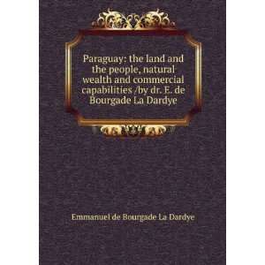   by dr. E. de Bourgade La Dardye Emmanuel de Bourgade La Dardye Books