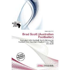  Brad Scott (Australian Footballer) (9786200537003) Iosias 