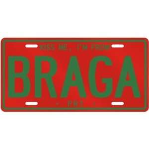  NEW  KISS ME , I AM FROM BRAGA  PORTUGAL LICENSE PLATE 