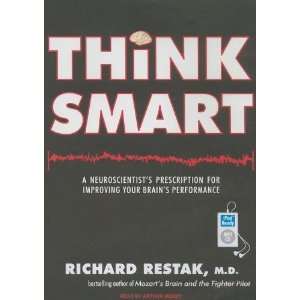 Think Smart A Neuroscientists Prescription for Improving Your Brain 