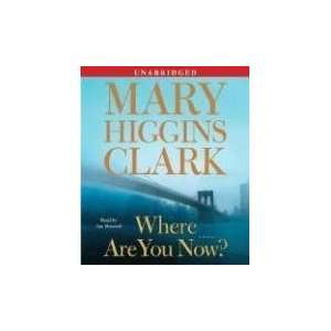  Where Are You Now? A Novel [Audio CD] Mary Higgins Clark Books