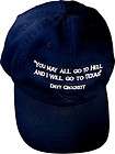 Texas Davy Crockett Ball Cap BL You May All Go To Hell And I Will Go 