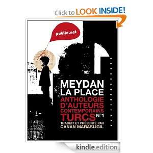 Meydan   la place anthologie dauteurs turcs contemporains, vol. 1 