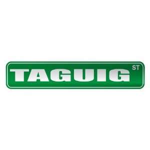   TAGUIG ST  STREET SIGN CITY PHILIPPINES