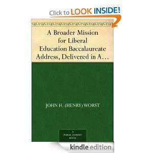  A Broader Mission for Liberal Education Baccalaureate 
