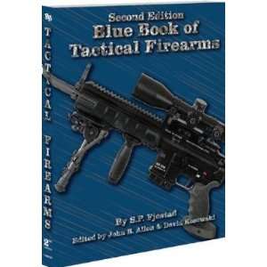  BLUE BOOK 2ND EDITION TACTICAL FIREARMS