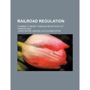  Railroad regulation changes in freight railroad rates 
