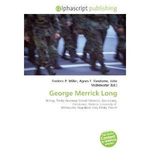  George Merrick Long (9786133885936) Books
