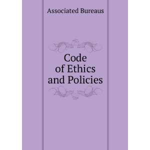  Code of Ethics and Policies Associated Bureaus Books