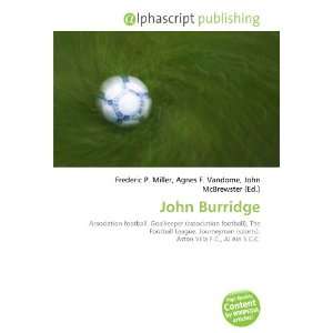  John Burridge (9786133715547) Books