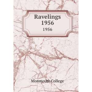  Ravelings. 1956 Monmouth College Books