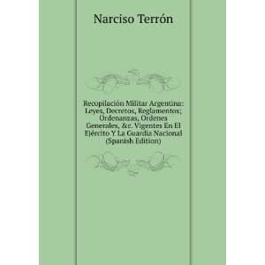   La Guardia Nacional (Spanish Edition) Narciso TerrÃ³n Books
