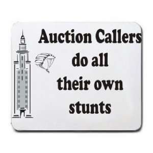  Auction Callers do all their own stunts Mousepad Office 