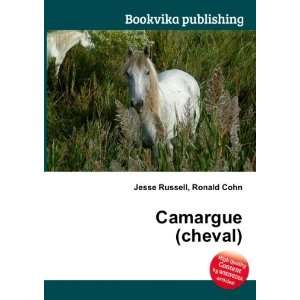 Camargue (cheval) Ronald Cohn Jesse Russell  Books
