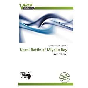   Battle of Miyako Bay (9786138758686) Ozzy Ronny Parthalan Books