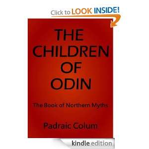 The Children of Odin The Book of Northern Myths (Annotated) Padraic 