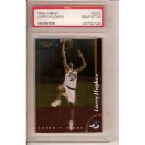 Larry Hughes 1998 Topps Finest Basketball Rookie PSA 10 (Gem Mint 
