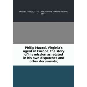 Philip Mazzei, Virginias agent in Europe; the story of his mission as 