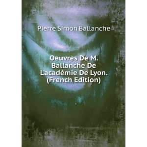   De Lyon. (French Edition) Pierre Simon Ballanche  Books