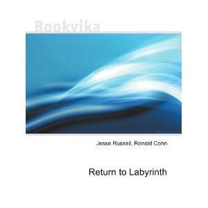  Return to Labyrinth Ronald Cohn Jesse Russell Books