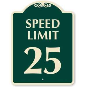  Speed Limit 25 Designer Signs, 24 x 18
