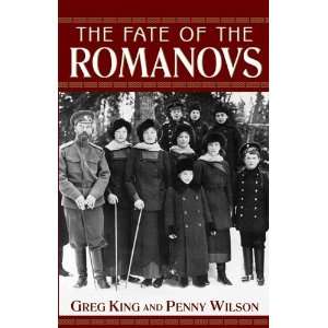  The Fate of the Romanovs [Paperback] Greg King Books
