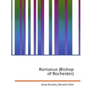    Romanus (Bishop of Rochester) Ronald Cohn Jesse Russell Books