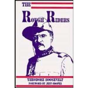  The Rough Riders [Hardcover] Theodore Roosevelt Books