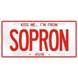  NEW  KISS ME , I AM FROM SOPRON  HUNGARY LICENSE PLATE 